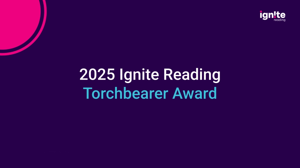 Celebrating a Literacy Champion: Meet the First Recipient of Ignite Reading’s Torchbearer Award