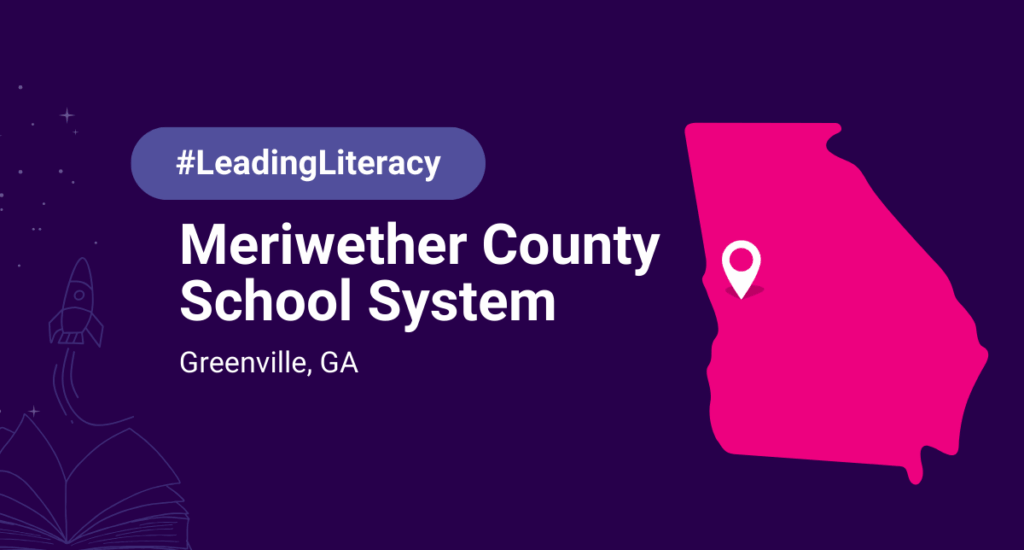 Purple box with pink outline of Georgia and text that reads #LeadingLiteracy Meriwether County School System, Greenville GA