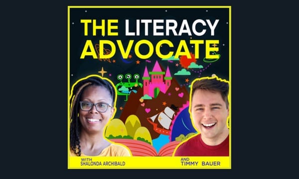 Podcast The Literacy Advocate With Timmy Bauer