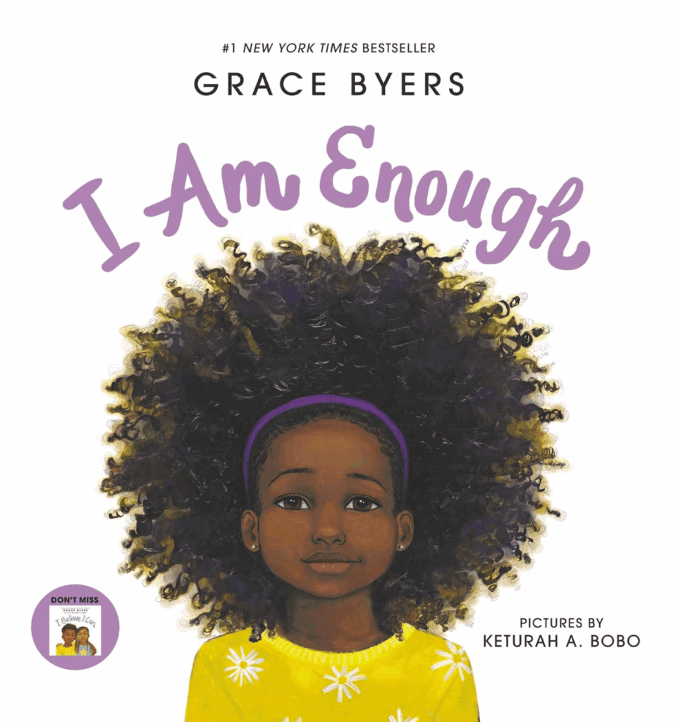 A white book cover with a drawing of a young Black girl with natural hair wearing a yellow shirt and the title "I Am Enough"