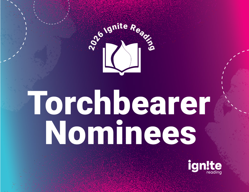 Meet the 2026 Ignite Reading Torchbearer nominees